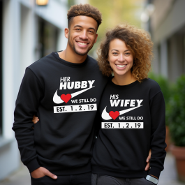 Hubby and Wifey “We Still Do” Sweatshirt Bundle (Personalized Date)