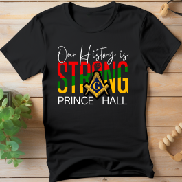 Our History is Strong Mason T-Shirt