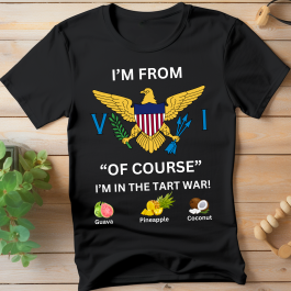 Of Course V.I. Tart War – T-Shirt