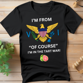 Of Course V.I. Tart War – T-Shirt