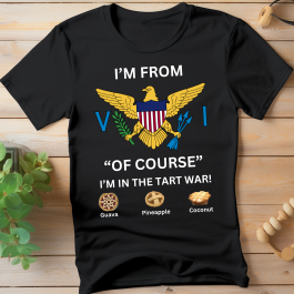 Of Course V.I. Tart War – T-Shirt (Real)